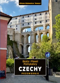 Czechy. Przewodnik krajoznawczy