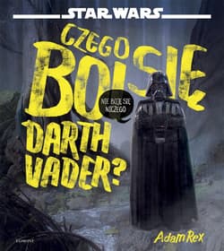 Czego boi się Darth Vader - Praca zbiorowa