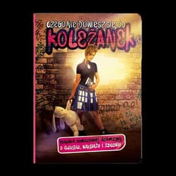 Czego nie dowiesz się od koleżanek Poradnik nowoczesnej dziewczyny o seksie, makijażu i zdrowiu - Jana Martincova