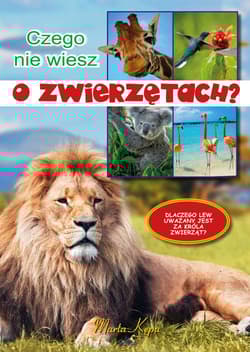 Czego nie wiesz o zwierzętach?