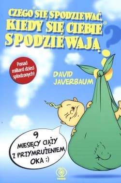 Czego się spodziewać, kiedy się ciebie spodziewają? - David  Javerbaum