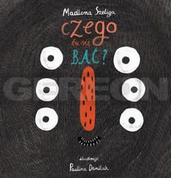 Czego tu się bać? - Madlena Szeliga