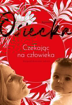 Czekając na człowieka - Agnieszka Osiecka