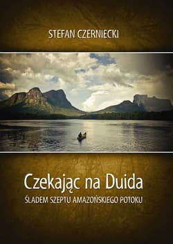 Czekając na Duida - ebook - Stefan Czerniecki