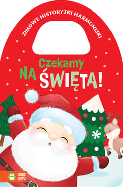 Czekamy na Święta!. Zimowe historyjki harmonijki - Opracowanie Zbiorowe