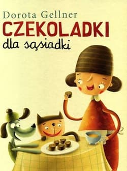 Czekoladki dla sąsiadki