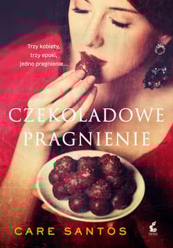 Czekoladowe pragnienie - Care Santos