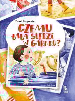 Czemu tata siedzi w garnku? - Paweł Beręsewicz