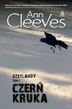Czerń kruka. Szetlandy. Tom 1 - Ann Cleeves
