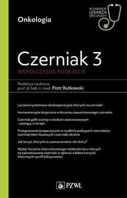 Czerniak 3. Współczesne podejście. W gabinecie... - Piotr Rutkowski