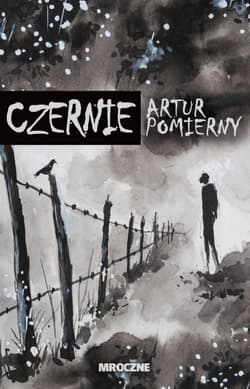 Czernie - Artur Pomierny