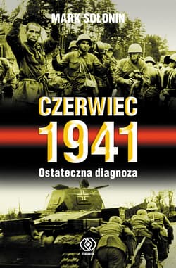 Czerwiec 1941. Ostateczna diagnoza - ebook - Mark Sołonin