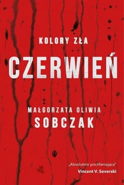 Czerwień. Kolory zła. Tom 1 wyd. specjalne - Małgorzata Oliwia Sobczak