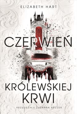 Czerwień królewskiej krwi - Hart Elizabeth