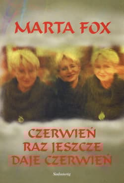 Czerwień raz jeszcze daje czerwień - Fox Marta