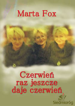 Czerwień raz jeszcze daje czerwień - ebook - Fox Marta