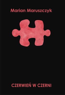 Czerwień w czerni - Marian Maruszczyk