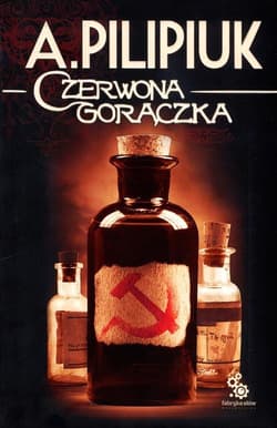 Czerwona gorączka - Andrzej  Pilipiuk