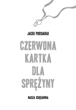 Galeria - zdjęcie nr. 2 - Czerwona kartka dla Sprężyny