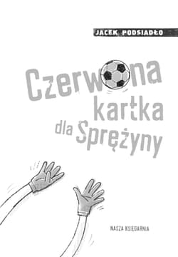 Galeria - zdjęcie nr. 5 - Czerwona kartka dla Sprężyny wyd. 2024