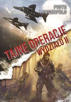 Czerwona ofensywa 6 Tajne operacje oddziału II - Piotr Langenfeld