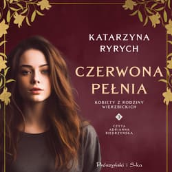 Czerwona pełnia - audiobook - Katarzyna Ryrych