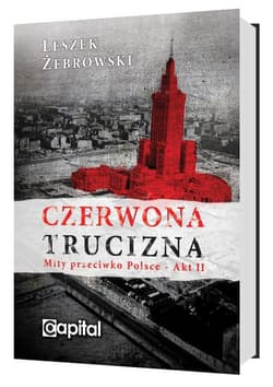 Czerwona trucizna Mity przeciwko Polsce Akt II