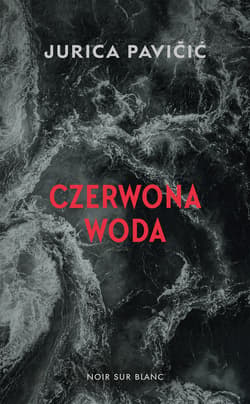 Czerwona woda - ebook - Jurica Pavičić