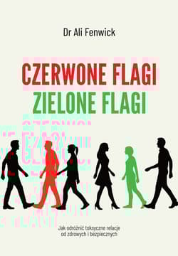 Czerwone flagi, zielone flagi - Ali Fenwick