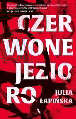 Czerwone Jezioro - Julia Łapińska