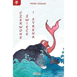 Czerwone świece i syrena - Mimei Ogawa