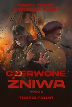Czerwone żniwa. Tom 2 - Paweł Majka, Radosław Rusak