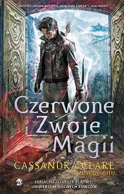 Czerwone Zwoje Magii - Cassandra  Clare, Wesley Chu