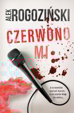 Czerwono mi - Aleksander Rogoziński, Alek Rogoziński