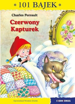 Czerwony Kapturek 101 bajek - Perrault Charles