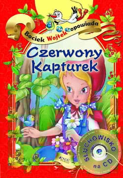 Czerwony Kapturek Bociek Wojtek opowiada - Opracowanie Zbiorowe