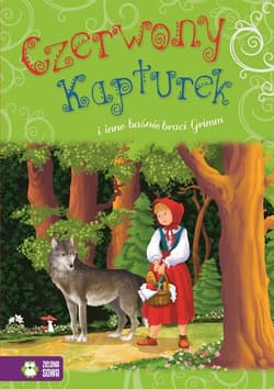 Czerwony Kapturek i inne baśnie braci Grimm - Opracowanie Zbiorowe