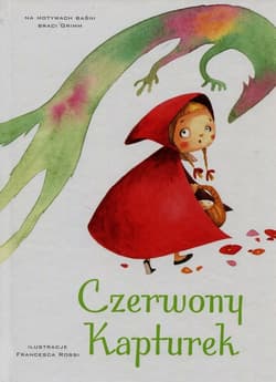 Czerwony Kapturek na motywach baśni braci Grimm