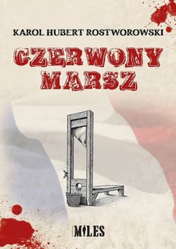 Czerwony marsz - Rostworowski Karol H.