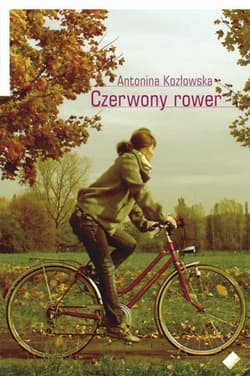 Czerwony rower - Antonina Kozłowska
