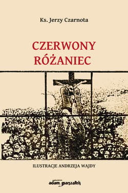 Czerwony różaniec - Jerzy Czarnota