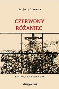 Czerwony różaniec - Jerzy Czarnota