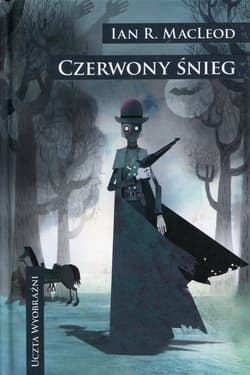 Czerwony śnieg Uczta wyobraźni - MacLeod Ian R.
