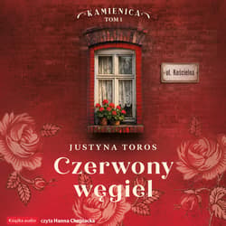 Czerwony węgiel - audiobook - Justyna Toros