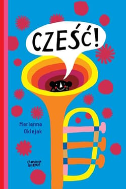 Cześć - Marianna Oklejak