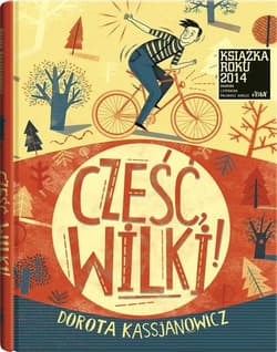 Cześć, wilki! - Dorota  Kassjanowicz
