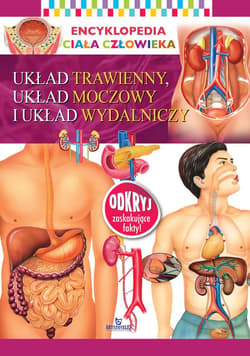 Części ciała. Encyklopedia ciała człowieka - Opracowanie Zbiorowe