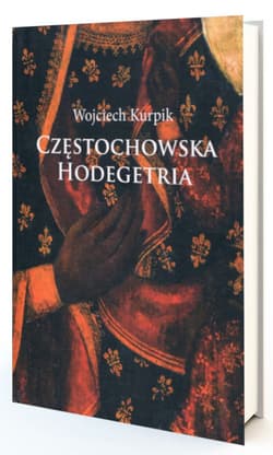 Częstochowska Hodegetria - Kurpik Wojciech
