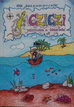 Cziczi Jaszczurka z Karaibów - Ewa Kołodziejczyk