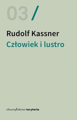 Człowiek i lustro Dialogi i krótkie sceny dramatyczne - Rudolf Kassner